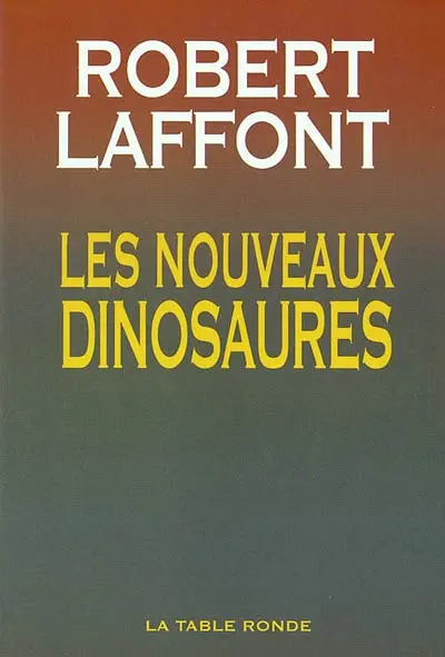 Les nouveaux dinosaures