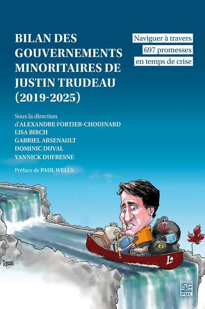 Bilan des gouvernements minoritaires de Justin Trudeau (2019-2025) : Naviguer à travers 697 promesses en temps de crise