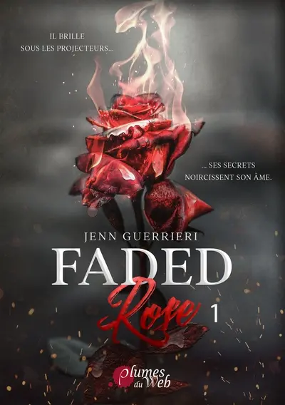 Faded rose. Vol. 1