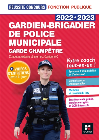 Gardien-brigadier de police municipale, garde champêtre 2022-2023 : concours externe et internes, catégorie C : votre coach tout-en-un !