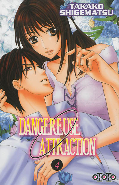 Dangereuse attraction. Vol. 4