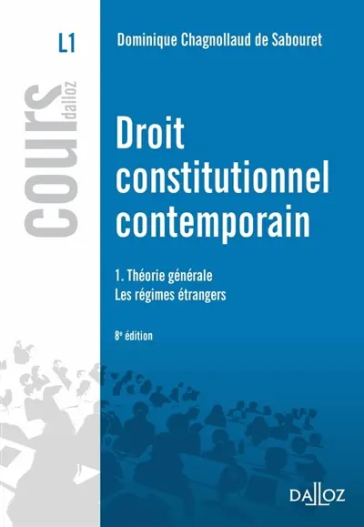 Droit constitutionnel contemporain : L1. Vol. 1. Théorie générale : les régimes étrangers