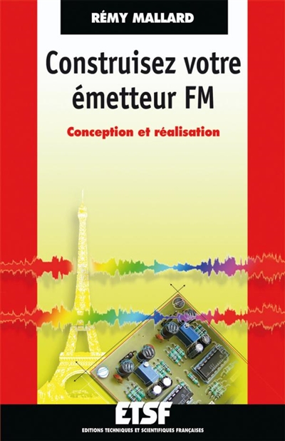 Construisez votre émetteur FM : conception et réalisation