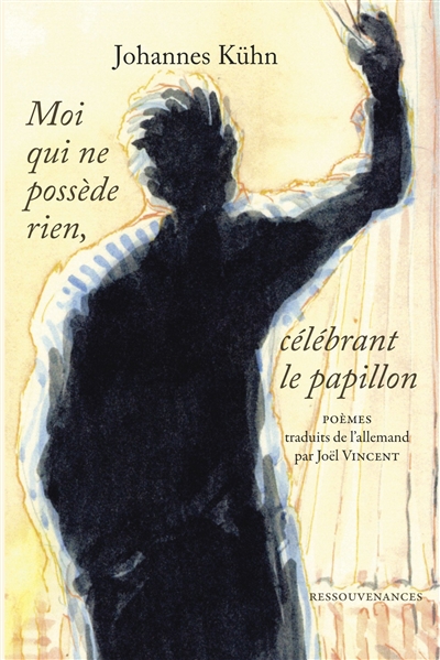 Moi qui ne possède rien... : célébrant le papillon