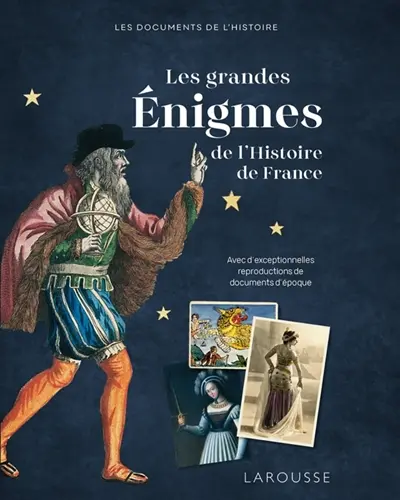 Les grandes énigmes de l'histoire de France