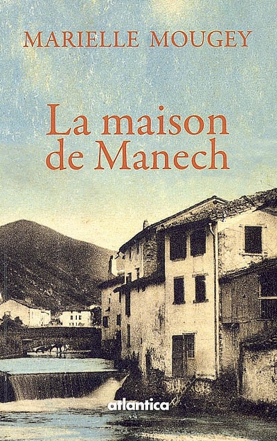 La maison de Manech : une histoire de famille aux Aldudes