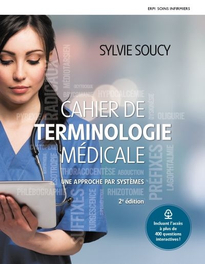 Cahier de terminologie médicale : approche par systèmes. Manuel + MonLab