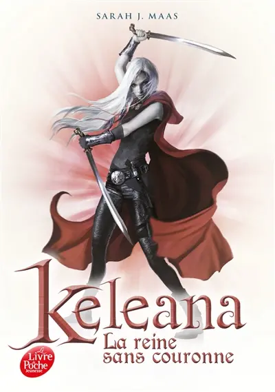 Keleana. Vol. 2. La reine sans couronne