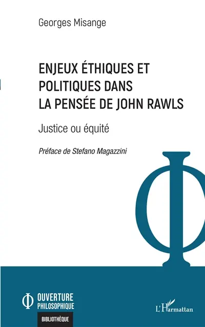 Enjeux éthiques et politiques dans la pensée de John Rawls : justice ou équité