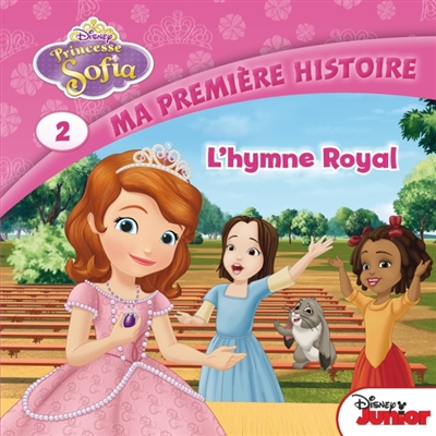 Princesse Sofia. Vol. 2. L'hymne royal