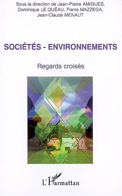 Sociétés-environnements : regards croisés