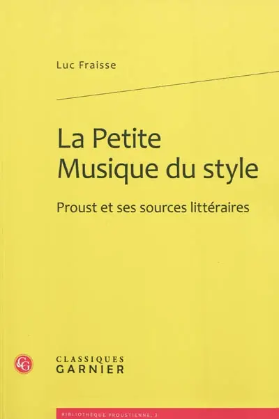 La petite musique du style : Proust et ses sources littéraires