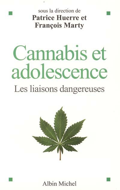 Cannabis et adolescence : les liaisons dangereuses