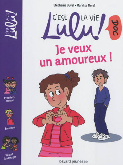 C'est la vie Lulu ! : Je veux un amoureux !