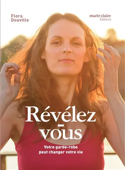 Révélez-vous : votre garde-robe peut changer votre vie