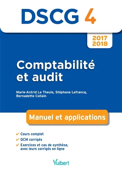 Comptabilité et audit, DSCG 4 : manuel et applications, 2017-2018