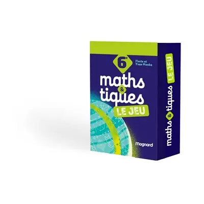 Maths & tiques, 6e : le jeu