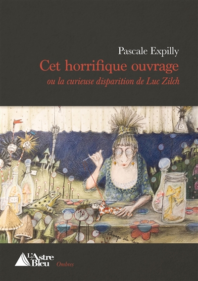 Cet horrifique ouvrage ou La curieuse disparition de Luc Zilch