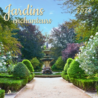 Jardins enchanteurs : calendrier 2024 : de septembre 2023 à décembre 2024
