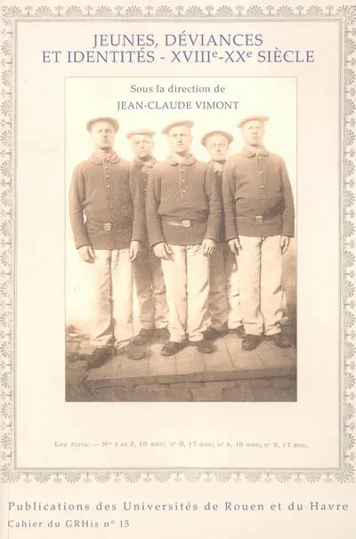 Jeunes, déviances et identités, XVIIIe-XXe siècles