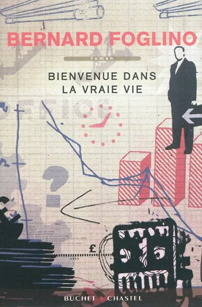 Bienvenue dans la vraie vie