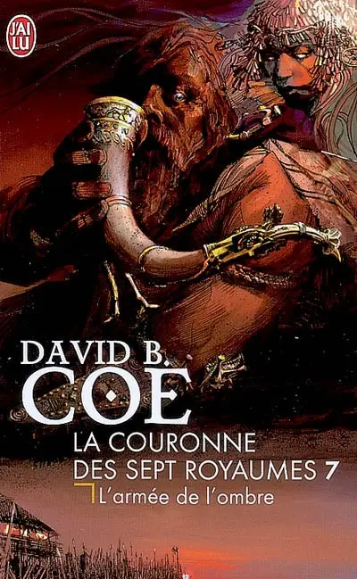 La couronne des sept royaumes. Vol. 7. L'armée de l'ombre