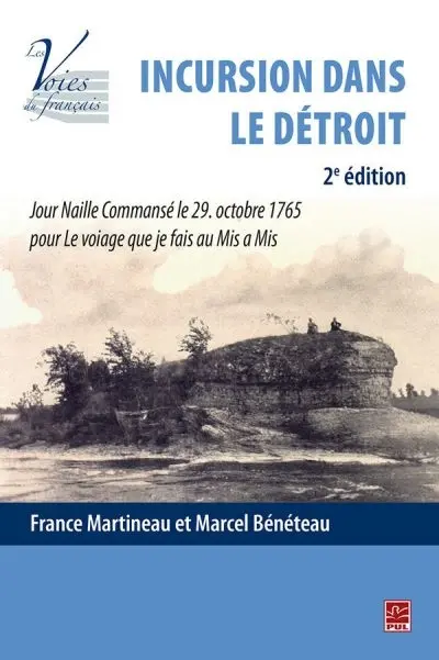 Incursion dans le Détroit : Jour Naille Commansé le 29. Octobre 1765 pour le voiage que je fais au Mis a Mis
