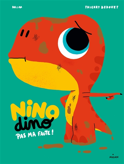 Nino dino. Pas ma faute !