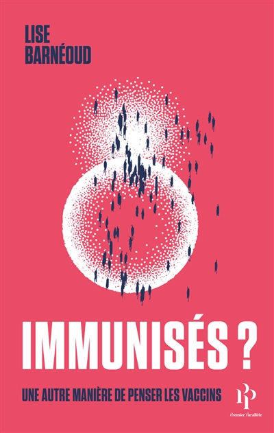 Immunisés ? : une autre manière de penser les vaccins