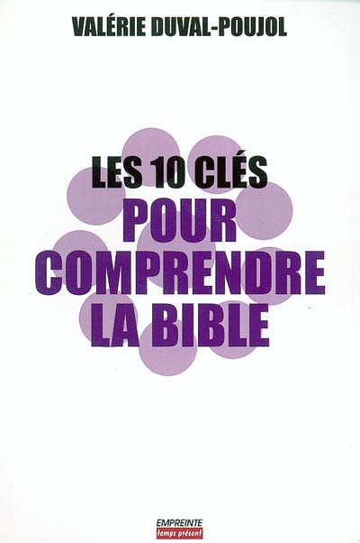 Les 10 clés pour comprendre la Bible