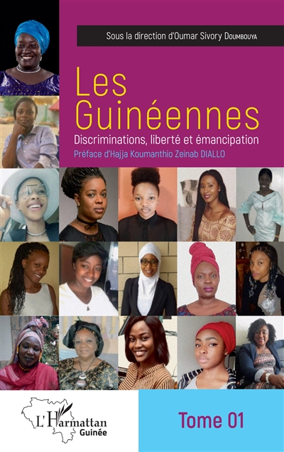 Les Guinéennes : discriminations, liberté et émancipation. Vol. 1