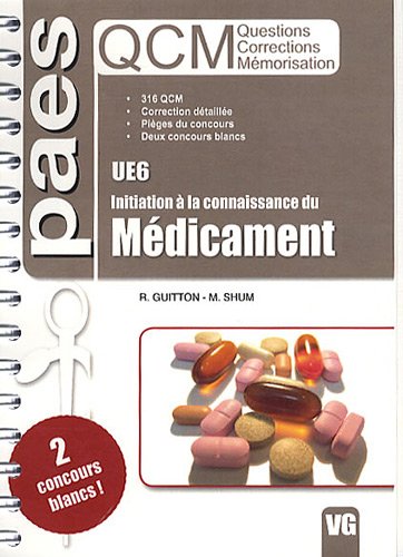 UE6, initiation à la connaissance du médicament : QCM