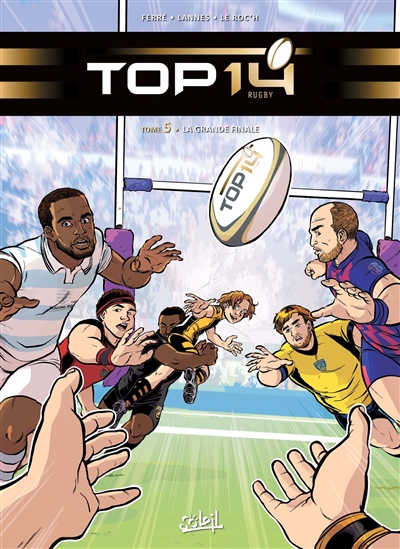 Top 14 rugby. Vol. 5. La grande finale