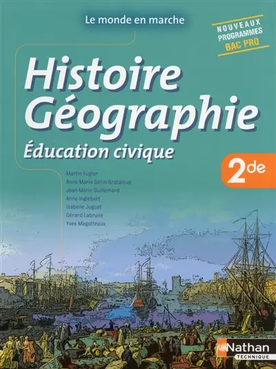 Histoire géographie, éducation civique, 2de bac pro : nouveaux programmes