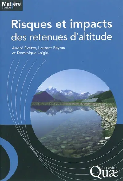 Risques et impacts des retenues d'altitude