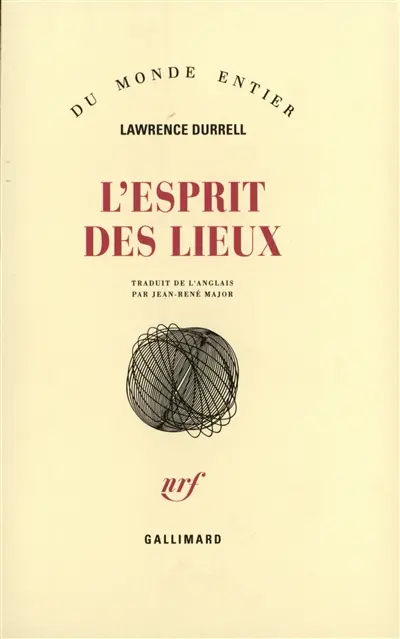 L'esprit des lieux : lettres et essais de voyage