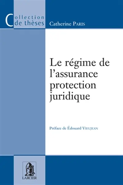 Le régime de l'assurance protection juridique