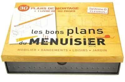 Les bons plans du menuisier : 30 réalisations à faire soi-même