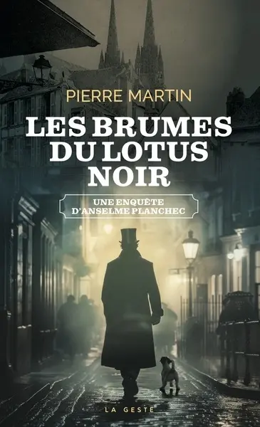 Une enquête d'Anselme Planchec. Les brumes du lotus noir