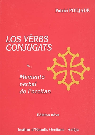 Los vèrbs conjugats : memento verbal de l'occitan