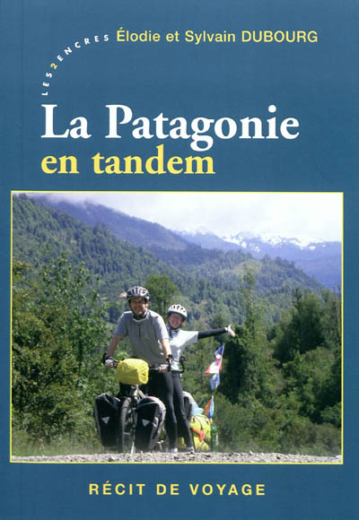 La Patagonie en tandem : récit