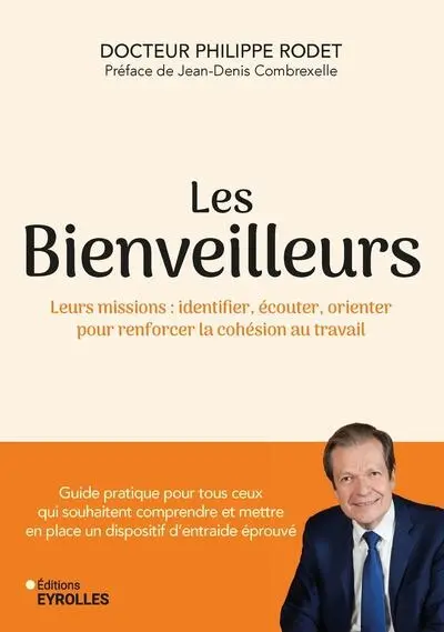 Les bienveilleurs : leurs missions : identifier, écouter, orienter pour renforcer la cohésion au travail