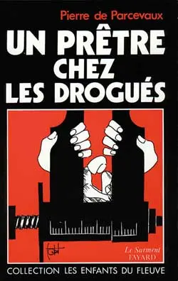 Un Prêtre chez les drogués