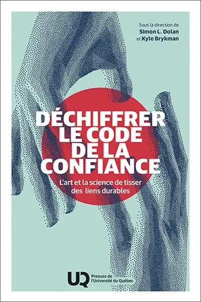 Déchiffrer le code de la confiance : L’art et la science de tisser des liens durables