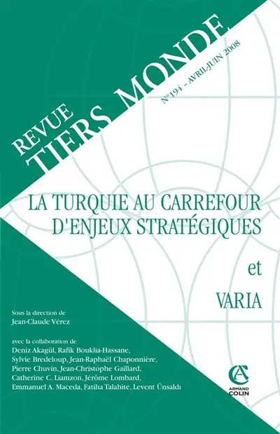 Tiers monde, n° 194. La Turquie au carrefour d'enjeux stratégiques