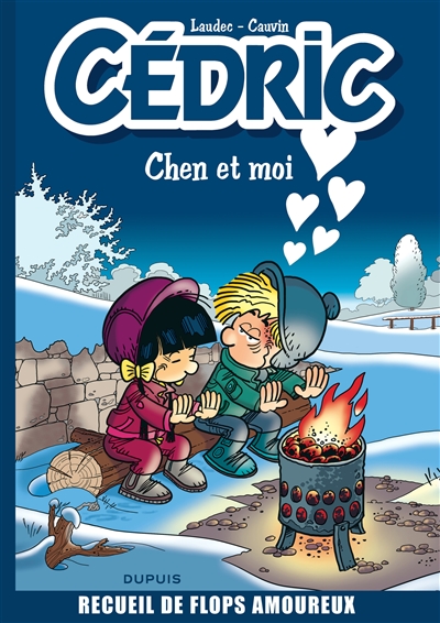 Best of Cédric. Vol. 5. Chen et moi : recueil de flops amoureux