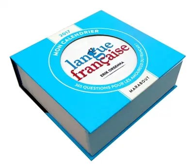 Mon calendrier langue française 2017 : 365 questions pour les amoureux du français !