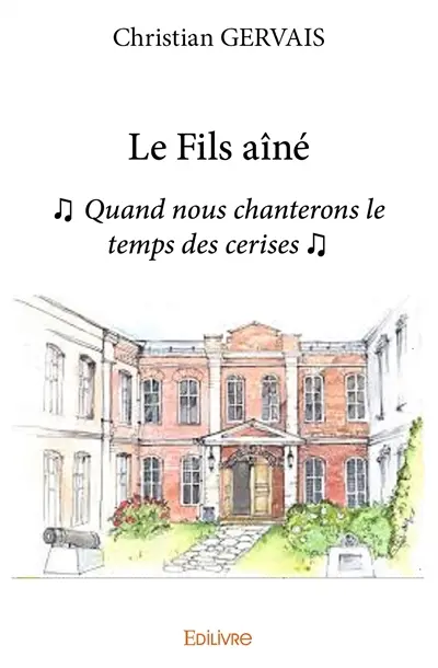 Le fils aîné : ♫ Quand nous chanterons le temps des cerises ♫