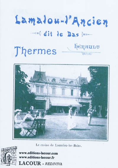 Lamalou-l'Ancien dit le Bas...