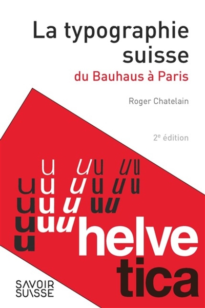 La typographie suisse : du Bauhaus à Paris